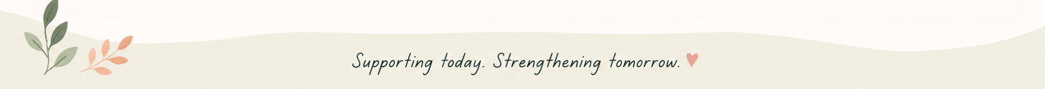 Supporting today. Strengthening tomorrow.